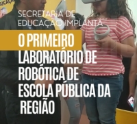 Secretaria de Educação Implanta o Primeiro Laboratório de Robótica de Escola Pública da Região