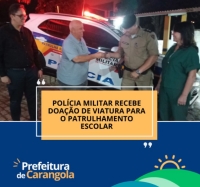 POLÍCIA MILITAR RECEBE DOAÇÃO DE VIATURA PARA O PATRULHAMENTO ESCOLAR