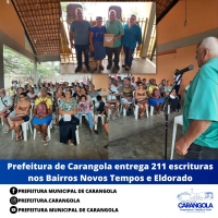 PREFEITURA DE CARANGOLA ENTREGA 211 ESCRITURAS NOS BAIRROS NOVOS TEMPOS E ELDORADO